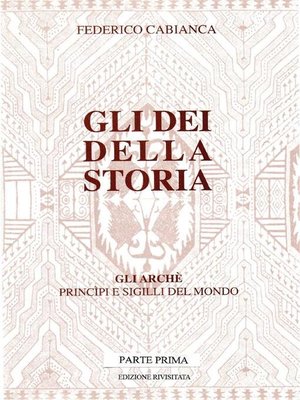 cover image of Gli dei della storia. Edizione rivisitata. Parte prima